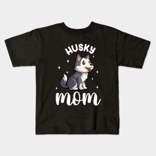 Husky Mom - Siberian Husky Kids T-Shirt